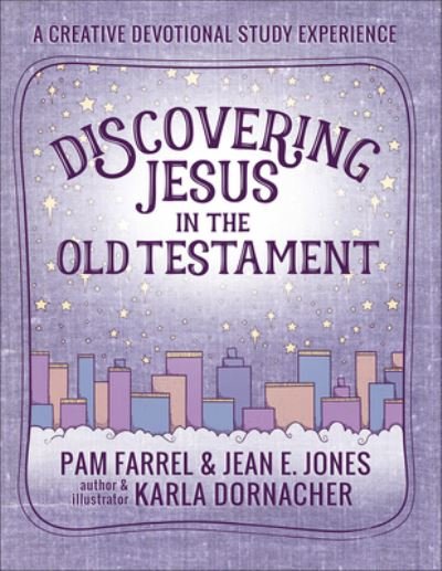 Cover for Pam Farrel · Discovering Jesus in the Old Testament (Paperback Bog) (2019)