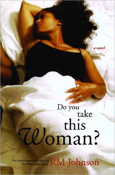 Cover for Rm Johnson · Do You Take This Woman?: a Novel (Paperback Book) [Reprint edition] (2008)