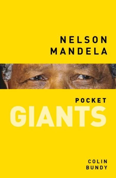 Cover for Colin Bundy · Nelson Mandela: pocket GIANTS (Pocketbok) (2015)