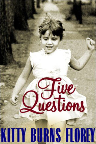 Cover for Kitty B Florey · Five Questions (Paperback Book) (2001)