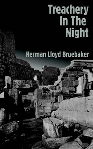 Cover for Herman Lloyd Bruebaker · Treachery in the Night (Paperback Book) (2000)