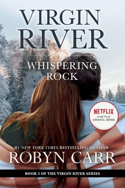 Whispering Rock A Virgin River Novel - Robyn Carr - Boeken - MIRA - 9780778386209 - 24 augustus 2021