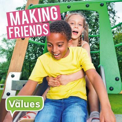 Making Friends - Steffi Cavell-Clarke - Books - Crabtree Publishing Company - 9780778737209 - September 30, 2017