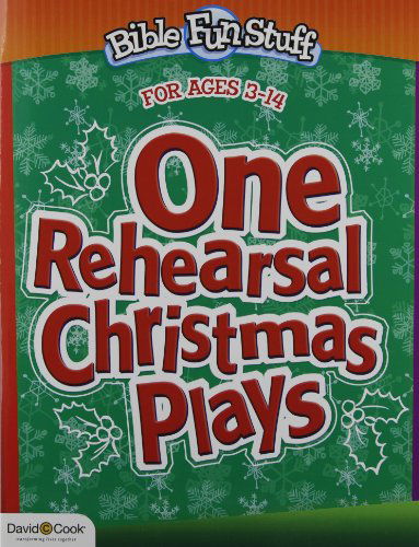 One Rehearsal Christmas Plays: for Ages 3-14 (Bible Funstuff) - Kendra Smiley - Books - David C. Cook Distribution - 9780781441209 - June 1, 2004