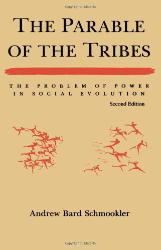 The Parable of the Tribes - Andrew Bard Schmookler - Books - State University of New York Press - 9780791424209 - December 23, 1994