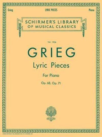 Lyric Pieces - Volume 5: Op. 68, 71 - Edvard Grieg - Books - G. Schirmer, Inc. - 9780793545209 - November 1, 1986