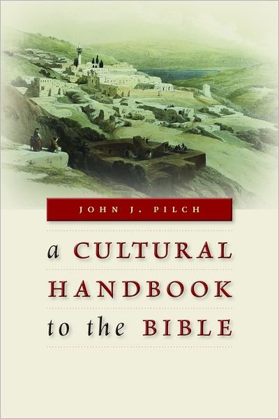 Cover for John J. Pilch · Cultural Handbook to the Bible (Taschenbuch) (2012)