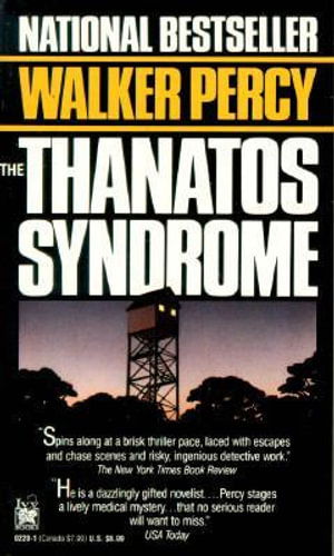 Cover for Walker Percy · The thanatos syndrome (Book) [1st Ballantine Books edition] (1988)