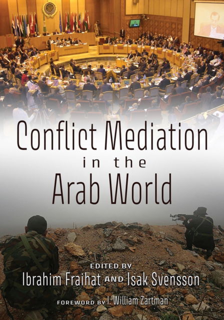 Cover for Peter Wallensteen · Conflict Mediation in the Arab World - Contemporary Issues in the Middle East (Inbunden Bok) (2023)