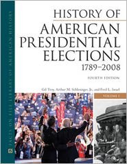 Cover for Gil Troy · History of American Presidential Elections: 1789-2008 (Hardcover Book) [4 Revised edition] (2011)