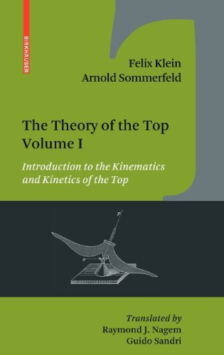 Cover for Felix Klein · The Theory of the Top. Volume I: Introduction to the Kinematics and Kinetics of the Top (Gebundenes Buch) (2008)