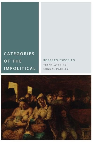 Cover for Roberto Esposito · Categories of the Impolitical - Commonalities (Gebundenes Buch) (2015)