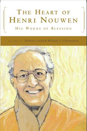 Cover for Michael J. Christensen · The Heart of Henri Nouwen His Words of Blessing (Paperback Book) (2017)