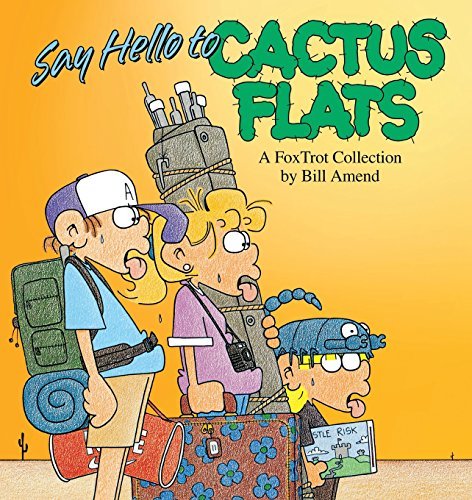 Cover for Bill Amend · Say Hello to Cactus Flats: a Fox Trot Collection (Paperback Bog) [Original edition] (1993)