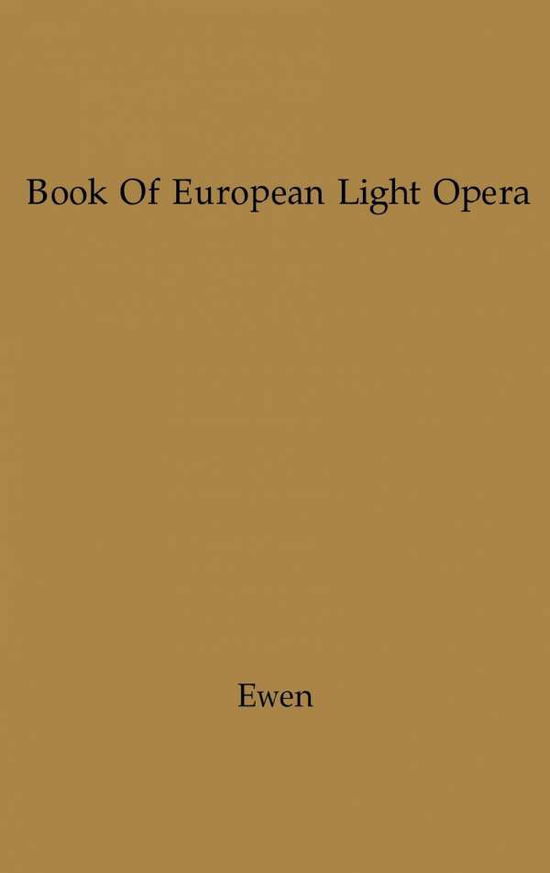 Cover for David Ewen · The Book of European Light Opera (Gebundenes Buch) (1977)