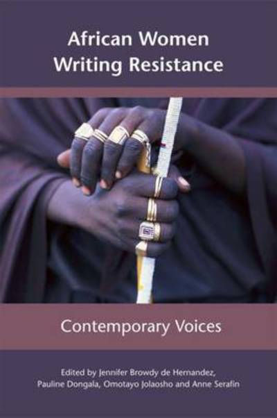 African Women Writing Resistance: An Anthology of Contemporary Voices - - Books - Pambazuka Press - 9780857490209 - January 28, 2011