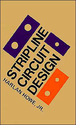 Cover for Harlan Howe · Stripline Circuit Design - Modern frontiers in applied science (Hardcover Book) (1974)