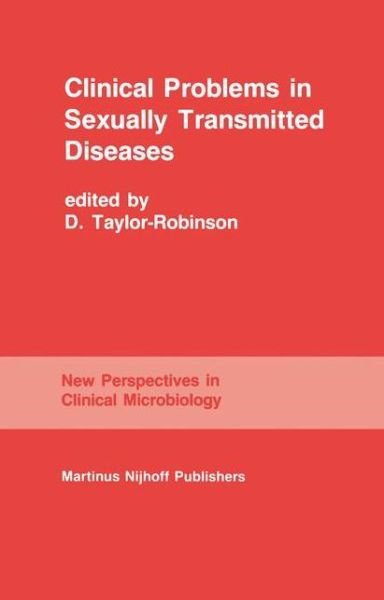Cover for D Taylor Robinson · Clinical Problems in Sexually Transmitted Diseases - New Perspectives in Clinical Microbiology (Innbunden bok) (1985)
