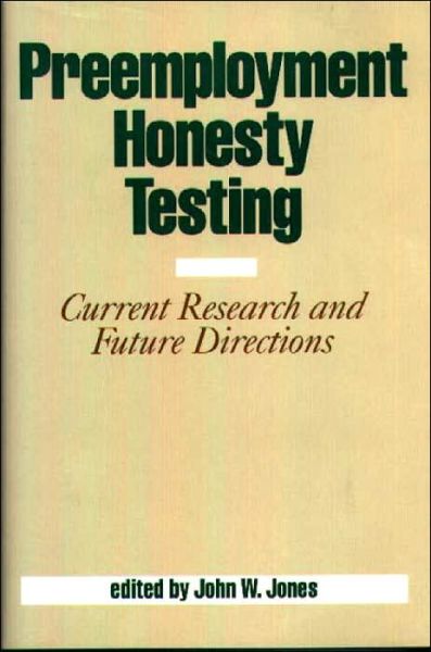 Cover for Jack Jones · Preemployment Honesty Testing: Current Research and Future Directions (Hardcover bog) (1991)