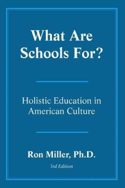 Cover for Ron Miller · What Are Schools For? (Taschenbuch) (2016)