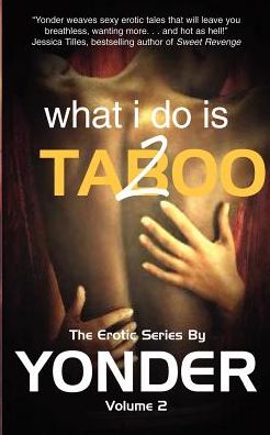 Cover for Yonder · What I Do is Taboo 2 (Paperback Book) (2006)