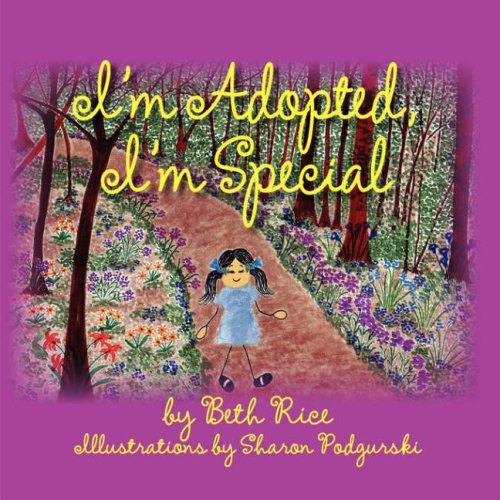 Cover for Beth Rice · I'm Adopted, I'm Special (Pocketbok) (2008)