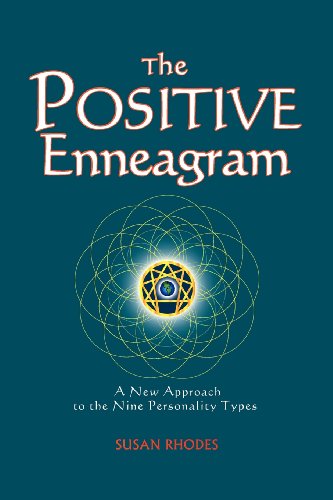 The Positive Enneagram: a New Approach to the Nine Personality Types - Susan Rhodes - Książki - Geranium Press - 9780982479209 - 13 maja 2009