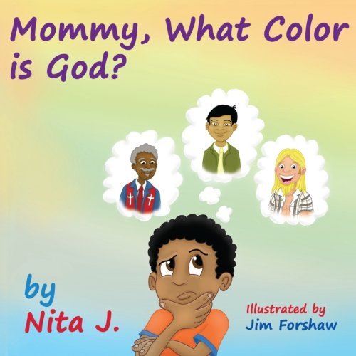 Cover for Nita J · Mommy What Color is God? (Paperback Book) (2012)