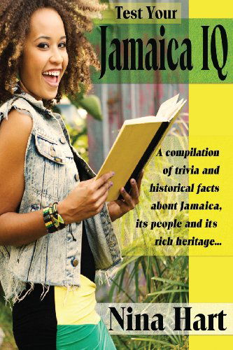 Cover for Nina Hart · Test Your Jamaica Iq: Black &amp; White Version (Volume 2) (Paperback Book) [Black &amp; White edition] (2013)