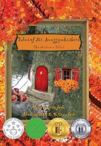 Cover for C F Crawford · Tales of Mr. Snuggywhiskers The Autumn Tales (Gebundenes Buch) (2016)