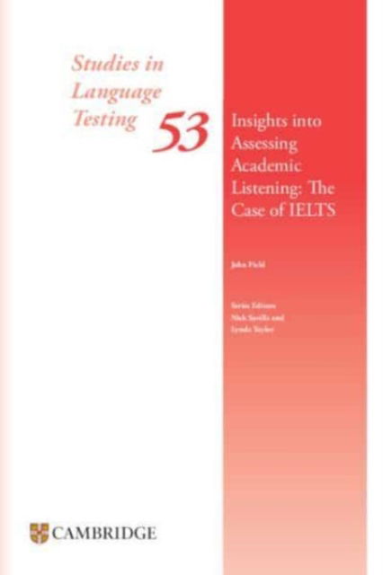 Cover for John Field · Insights into Assessing Academic Listening: The Case of IELTS Paperback - Studies in Language Testing (Paperback Book) (2024)