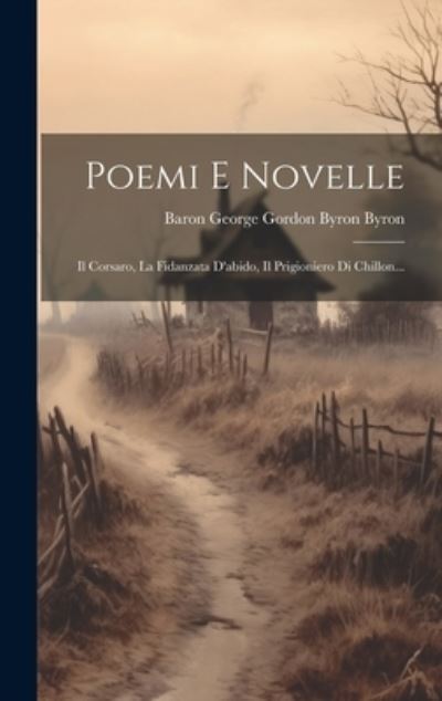 Cover for Baron George Gordon Byron Byron · Poemi e Novelle (Book) (2023)