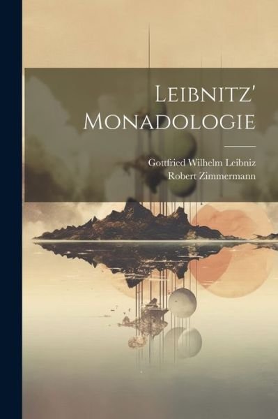 Cover for Gottfried Wilhelm Leibniz · Leibnitz' Monadologie (Buch) (2023)