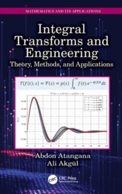 Atangana, Abdon (University of the Free State) · Integral Transforms and Engineering: Theory, Methods, and Applications - Mathematics and its Applications (Paperback Book) (2024)