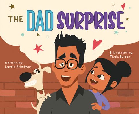 The Dad Surprise - Laurie Friedman - Bücher - Crabtree Publishing Co,Canada - 9781039646209 - 1. April 2023