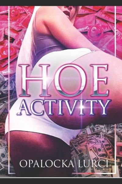 Cover for Opalocka Lurci · Hoe Activity (Paperback Book) (2019)
