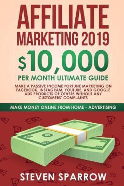 Cover for Steven Sparrow · Affiliate Marketing 2019 (Paperback Book) (2019)