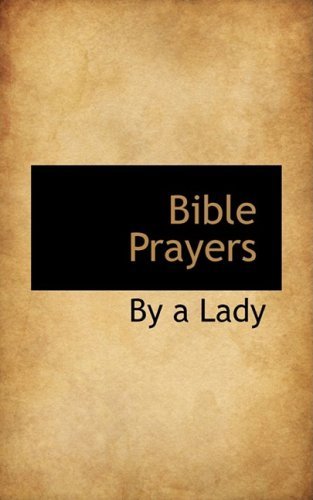 Cover for By a Lady · Bible Prayers (Paperback Book) (2009)