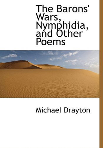 Cover for Michael Drayton · The Barons' Wars, Nymphidia, and Other Poems (Hardcover Book) (2009)