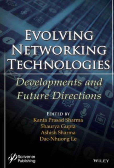 Cover for Sharma · Evolving Networking Technologies: Developments and Future Directions (Hardcover bog) (2024)