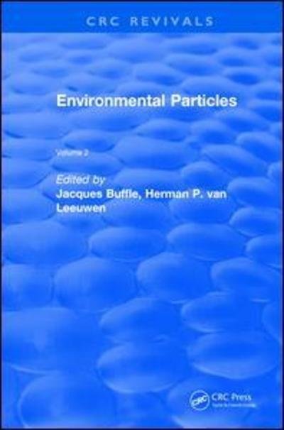 Cover for Buffle, Jacques (Dep. Analytical Chemistry, Switzerland) · Revival: Environmental Particles (1993): Volume 2 - CRC Press Revivals (Paperback Book) (2019)
