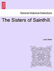 Cover for Lady Blake · The Sisters of Sainthill. (Paperback Book) (2011)