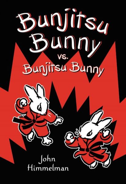 Cover for John Himmelman · Bunjitsu Bunny vs. Bunjitsu Bunny - Bunjitsu Bunny (Paperback Book) (2018)