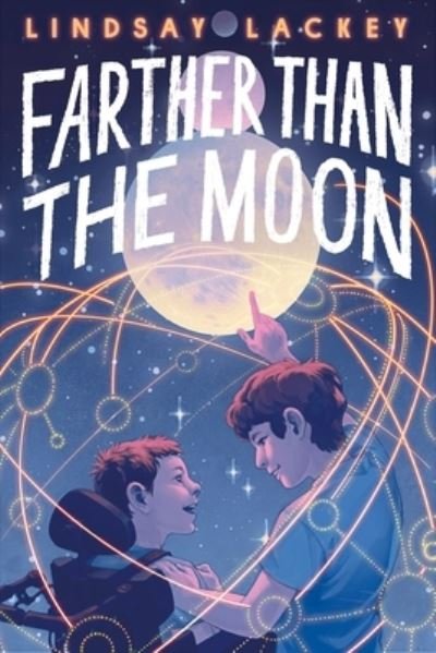 Cover for Lindsay Lackey · Farther Than the Moon (Innbunden bok) (2023)
