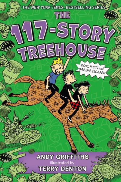 The 117-Story Treehouse: Dots, Plots & Daring Escapes! - The Treehouse Books - Andy Griffiths - Kirjat - Feiwel & Friends - 9781250317209 - tiistai 24. syyskuuta 2019