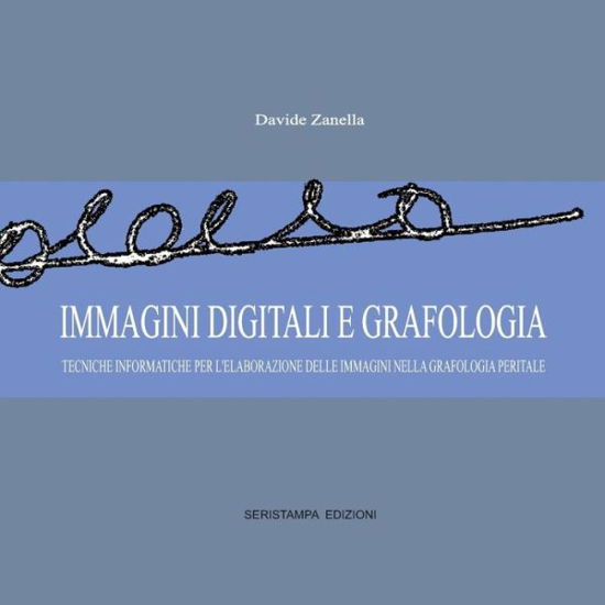 Cover for Davide Zanella · Immagini Digitali E Grafologia (Paperback Book) (2015)