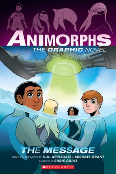 Cover for Katherine Applegate · Message (Animorphs Graphix #4) (Buch) (2023)