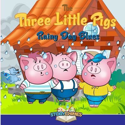 Cover for Nick Bonomo · Three Little Pigs 3 - Rainy Day Blues (Paperback Book) (2016)