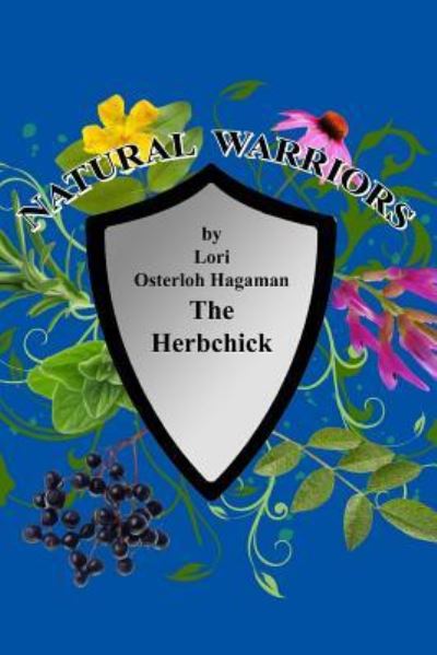 Cover for Lori Osterloh Hagaman · Natural Warriors (Paperback Book) (2017)