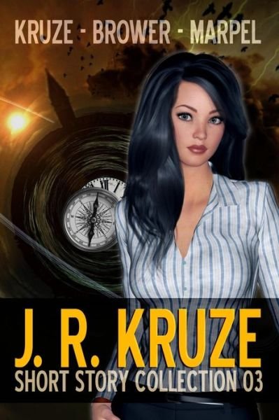 Cover for J R Kruze · J. R. Kruze Short Story Collection 03 (Paperback Bog) (2019)
